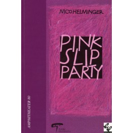 Helminger Nico: Pink Slip Party