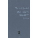 Steckel Margret: Das letzte Konzept