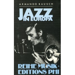 Bausch Armando: Jazz in Europe