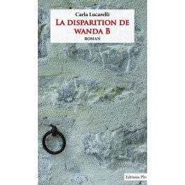 Carla Lucarelli: La Disparition de Wanda B