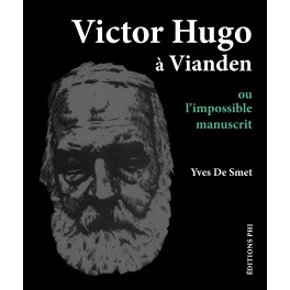 Yves De Smet : Victor Hugo à Viandes ou l’impossible manuscrit